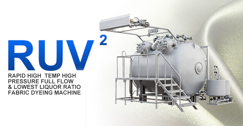 RUV-2-600 Rapid High Temp & High Pressure Full Flow & Lowest Liquor Ratio Fabric Dyeing Machine.